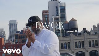 Hezekiah Walker, Love Fellowship Choir - Favor (Official Video)