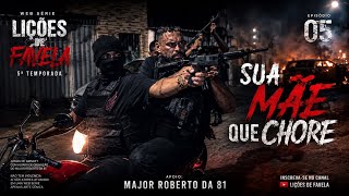 Lições de favela Web série  Ep 5 Da 05ª TEMP | Ação | Suspense | Drama | Morte 