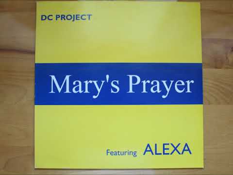 DC Project feat. Alexa - Mary's Prayer