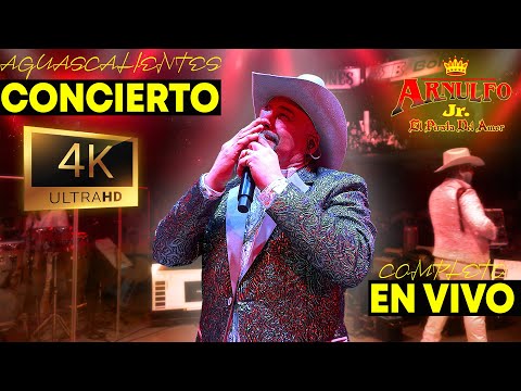 ARNULFO JR CONCIERTO COMPLETO | Aguascalientes, México 🇲🇽
