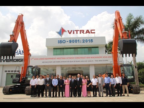 Hội nghị máy cũ HITACHI khu vực Châu Á - Thái Bình Dương tại VITRAC
