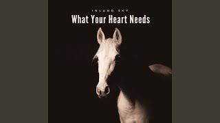 What Your Heart Needs
