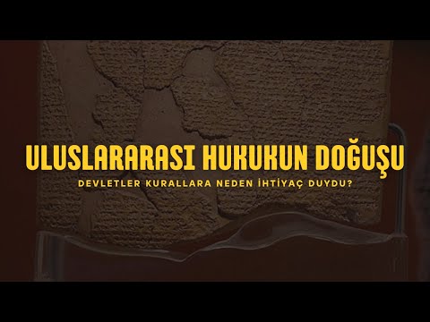 Uluslararası Hukuk 1: Uluslararası Hukukun Doğuşu