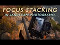 Focus Stacking in Landscape Photography