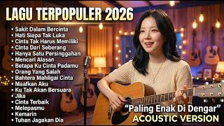 Download lagu LAGU TERPOPULER 2026 – Full Album Paling Menyentuh Hati || (Galau & Menenangkan) vol.2 mp3