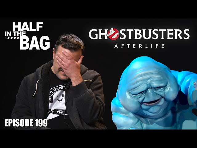 Half in the Bag: Ghostbusters: Afterlife (SPOILERS)