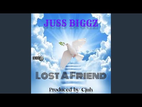 Lost a friend
