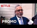 The Vijay Mallya Story Promo Bad Boy Billionaires Netflix India
