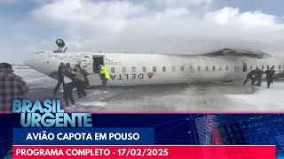 [AO VIVO ] BRASIL URGENTE | 17/02/25