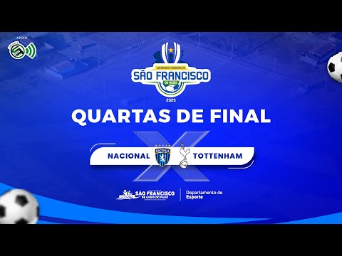 NACIONAL VS TOTTENHAM / QUARTAS DE FINAL / SÃO FRANCISCO DE ASSIS DO PIAUÍ.