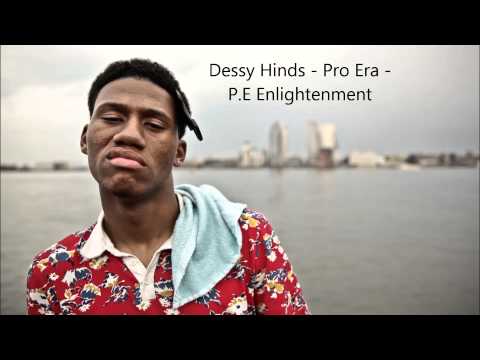 Dessy Hinds - Pro Era - P.E Enlightenment
