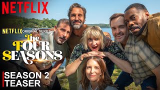 The Four Seasons Season 2 Teaser | The Four Seasons | SEASON 2