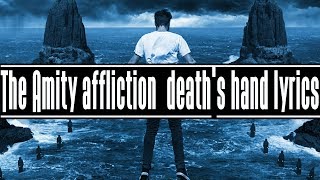 The Amity Affliction - Death&#39;s Hand [Lyrics]
