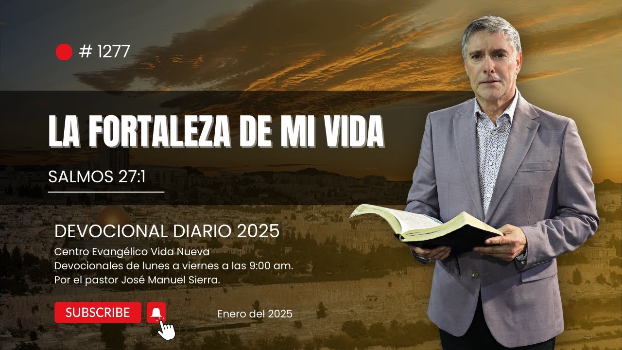 Devocional diario 1277, por el pastor José Manuel Sierra.