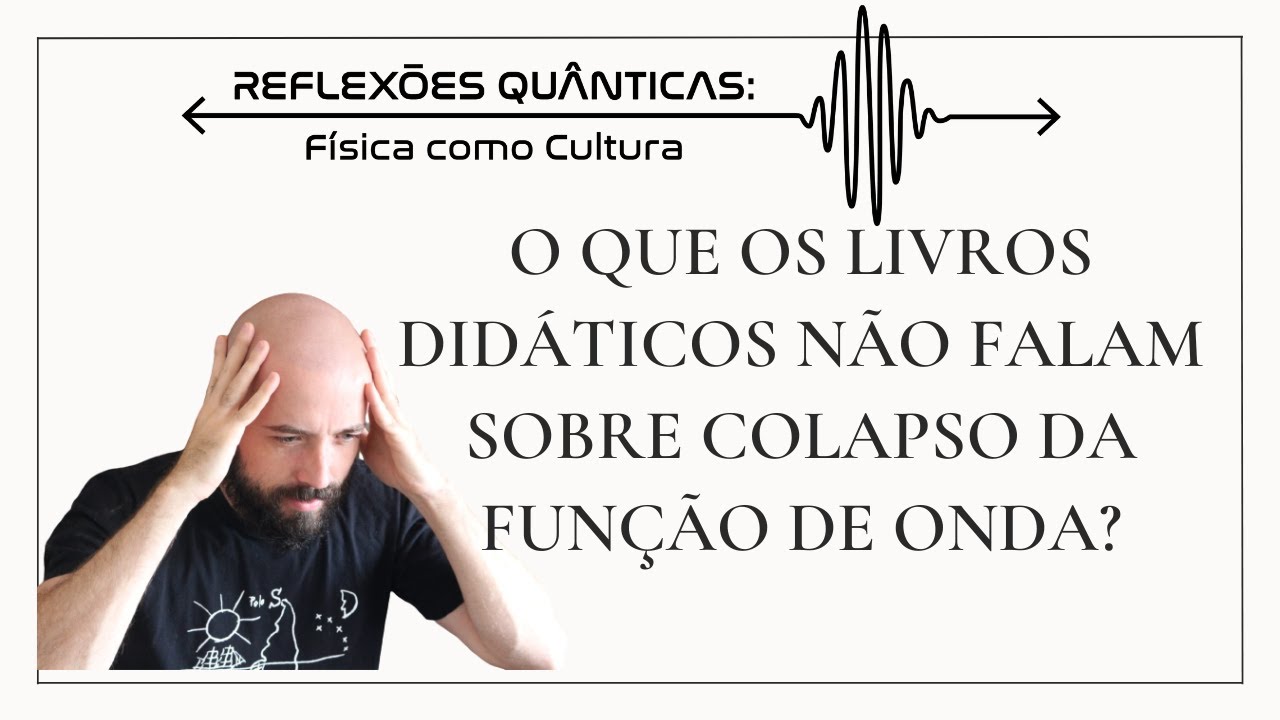 O que é o colapso da função de onda?