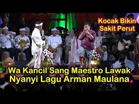 Wa Kancil Nyanyi Lagu Arman Maulana Bikin Sakit Perut