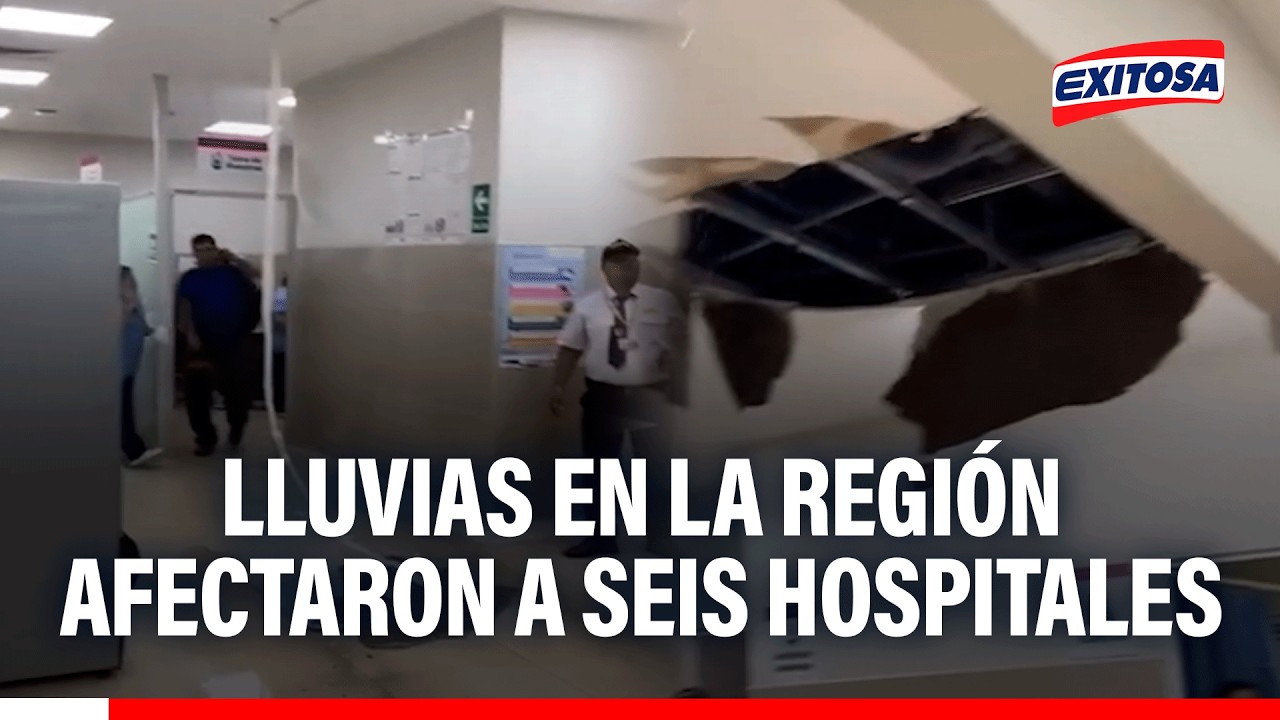 🔴🔵 Lluvias en la región afectaron a seis hospitales entre el MINSA y EsSalud