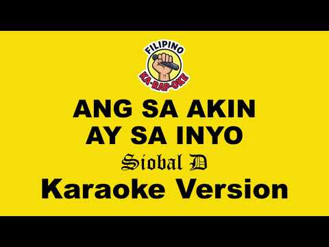 Ang Sa Akin Ay Sa Inyo - Siobal D (Karaoke Version)