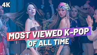(TOP 200) MOST VIEWED K-POP SONGS OF ALL TIME (JUL