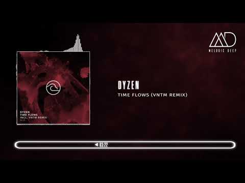 PREMIERE: Dyzen - Time Flows (VNTM Remix) [Running Clouds]