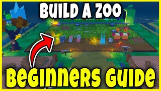 BEGINNERS GUIDE - HOW TO PLAY (BEST ANIMALS, FAST MONEY, CODES, UPGRADES) [BUILD A ZOO] - Roblox