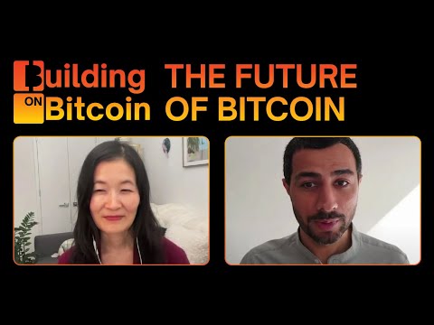 The Future of Bitcoin with Laura Shin and Muneeb Ali