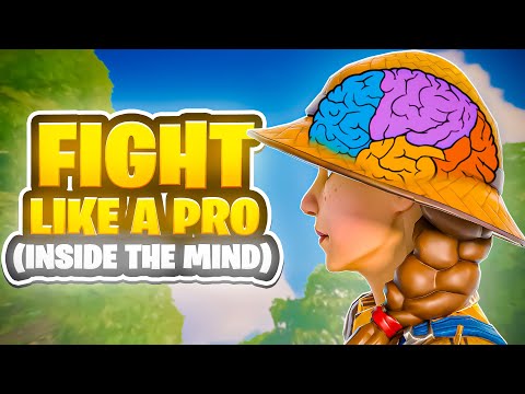How to FIGHT like a PRO in FORTNITE | Inside The Mind Ep #2