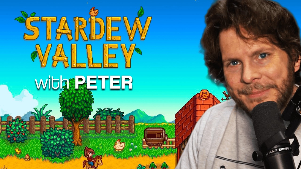 STARDEW VALLEY with Peter (@PremierTwo)