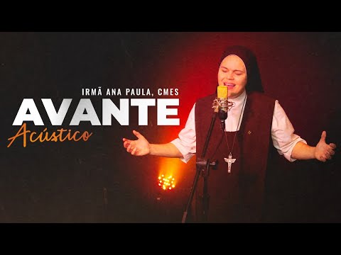 Avante - Irmã Ana Paula CMES
