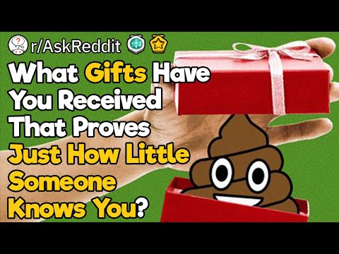 Worst Gifts Ever Received