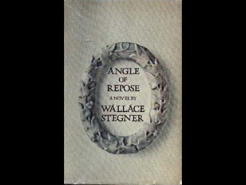 "Angle of Repose" By Wallace Stegner