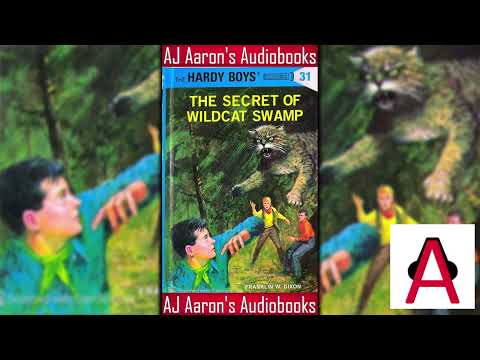The Hardy Boys Book 31 The Secret of Wildcat Swamp Full Unabridged Audiobook