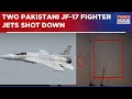 India S Air Defence System Shoots Down Pakistan S 2 JF 17 Fighter Jets Destroys Dozens Of Missiles