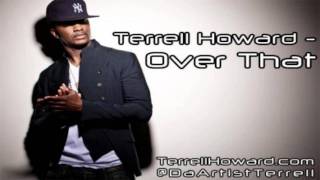 Terrell Howard - Over That