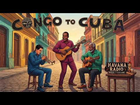 Congo to Cuba 🎶 Nostalgia en las Calles de La Habana ☕ Ritmos Clásicos