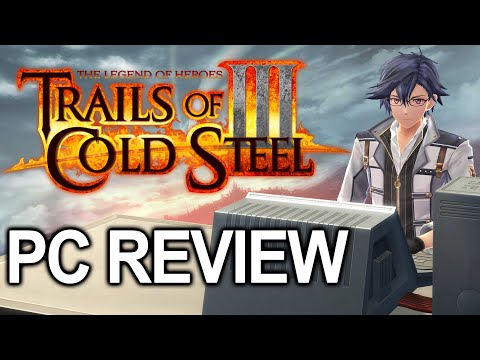 Trails of Cold Steel III | PC Review