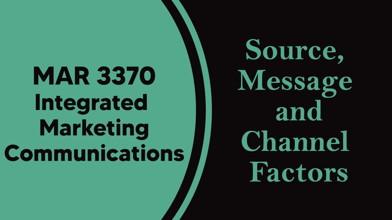 IMC - Source, Message and Channel Factors