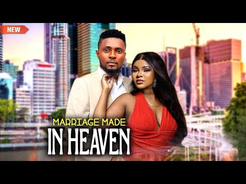 MARRIAGE MADE IN HEAVEN - A MUST AFRICAN TRUE LIFE STORY - MAURICE SAM, SARIANA MARTINS 2025