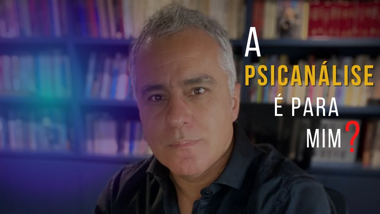 PSICANÁLISE É PARA MIM?!