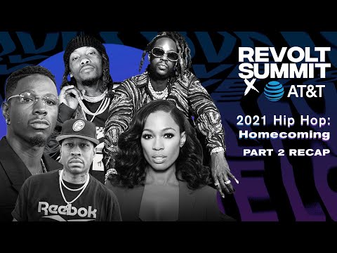 2021 REVOLT Summit x AT&T: Hip Hop Homecoming Part 2