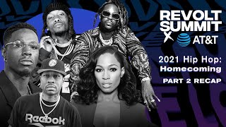 2021 REVOLT Summit x AT&amp;T: Hip Hop Homecoming Part 2