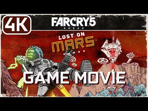 FAR CRY 5 LOST ON MARS - Game Movie Gameplay Walkthrough Full Game [4K Ultra]