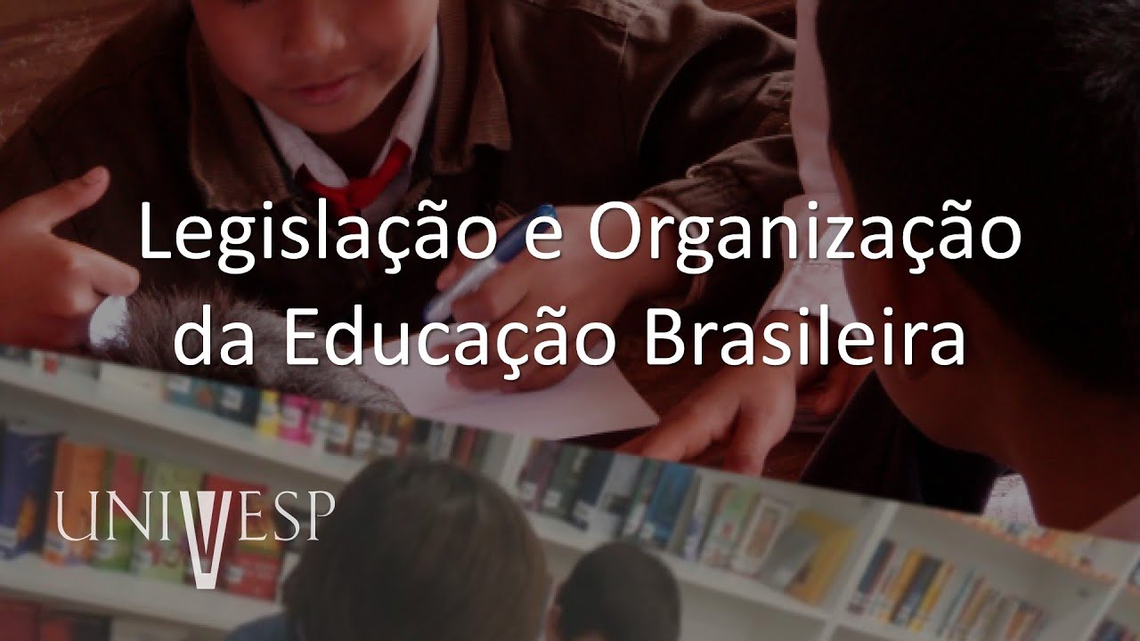 Políticas Educacionais, Estrutura e Organização da Educação Básica - Legislação e Organização