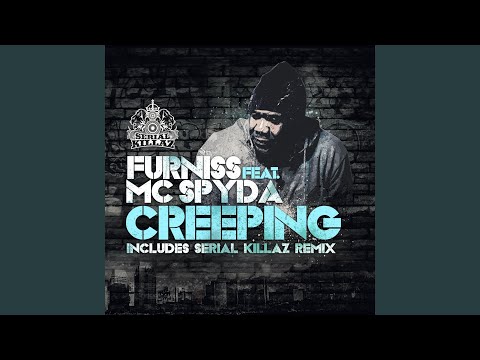 Creeping (Feat. MC Spyda)