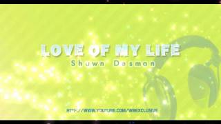 Love of my life - Shawn Desman with on-screen lyrics [wbexclusive]