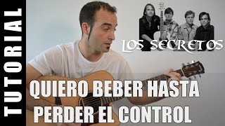 Como tocar Quiero beber hasta perder el control - Los Secretos tutorial guitarra FACIL 3 acordes