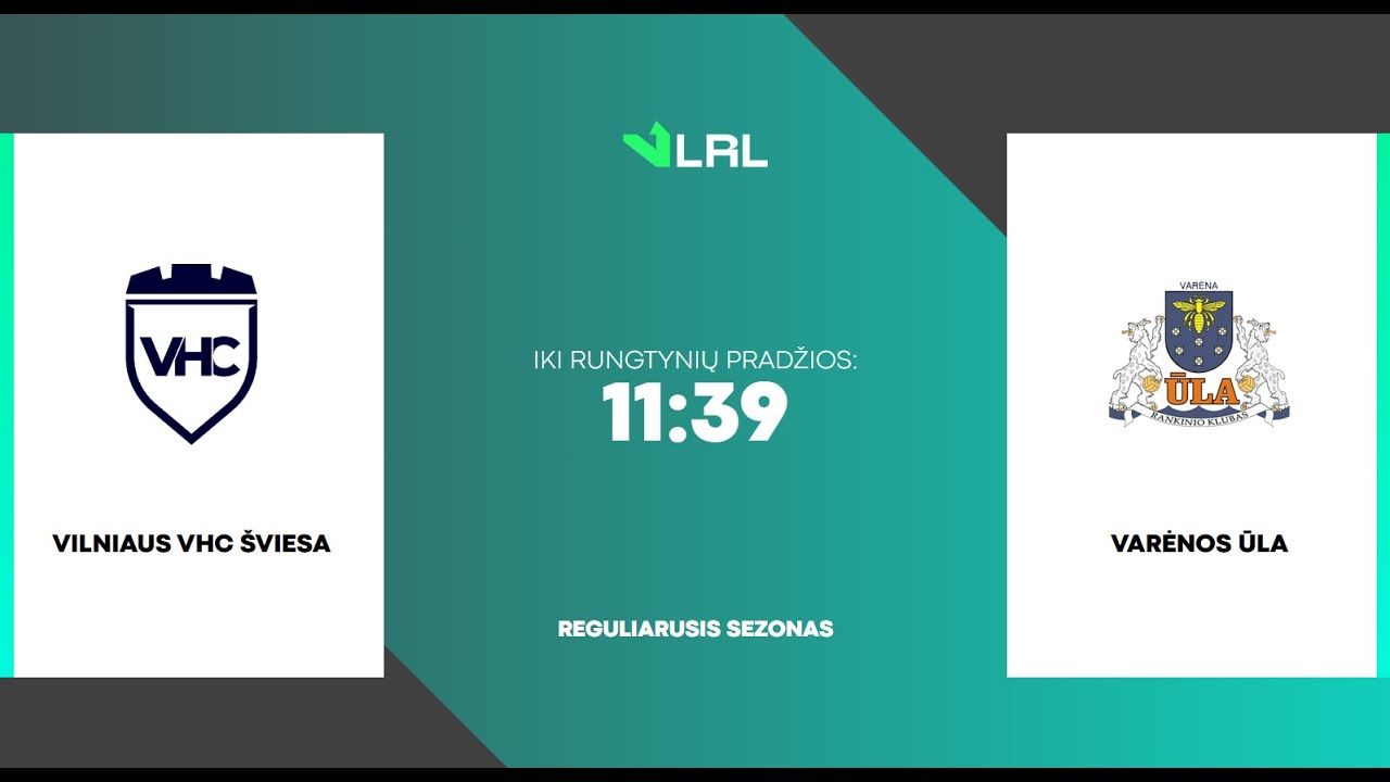 Vilniaus VHC Šviesa vs Varėnos Ūla
