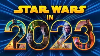 Star Wars - Everything Coming in 2023!