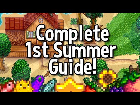 A Complete Guide for your First Summer - Stardew Valley [1.5]