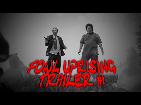 Fowl Uprising Trailer #1
